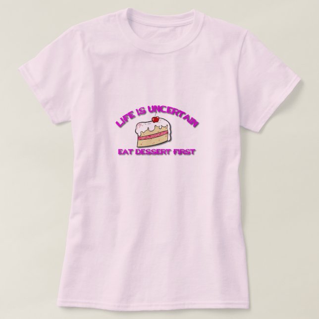Camiseta La vida es incierta (Diseño del anverso)