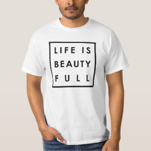 Camiseta La vida es la belleza por completo 04