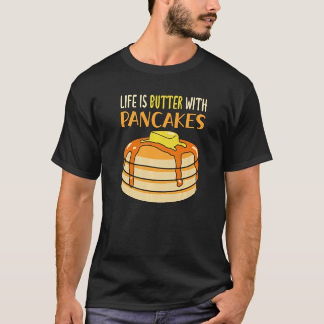 Camiseta La vida es mantequilla con crepes panqueques (Anverso)