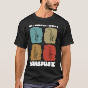 Camiseta la vida es más interesante con un saxofón saxofón