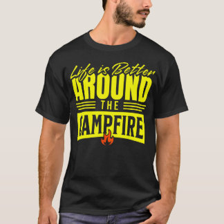 Camiseta La Vida Es Mejor Alrededor De La Fogata Camping Rv