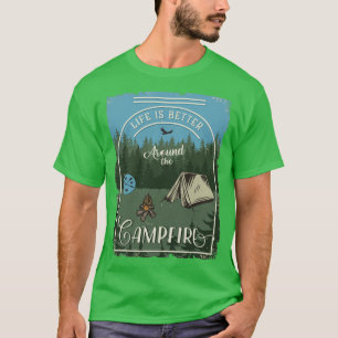 Camiseta La vida es mejor alrededor del campamento de bombe