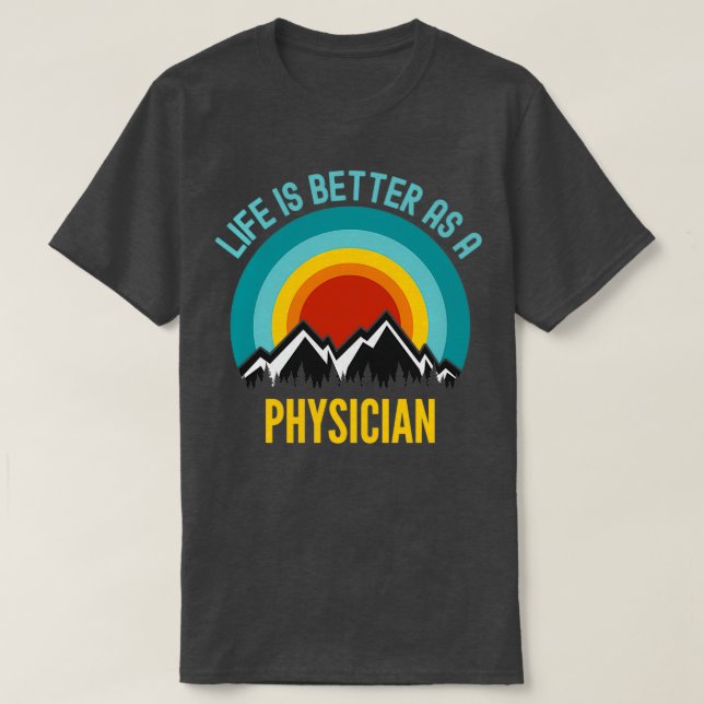 Camiseta La vida es mejor como médico 1 (Diseño del anverso)