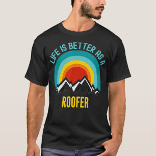 Camiseta La vida es mejor como techo