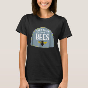 Camiseta La vida es mejor con abejas apicultor ambiental