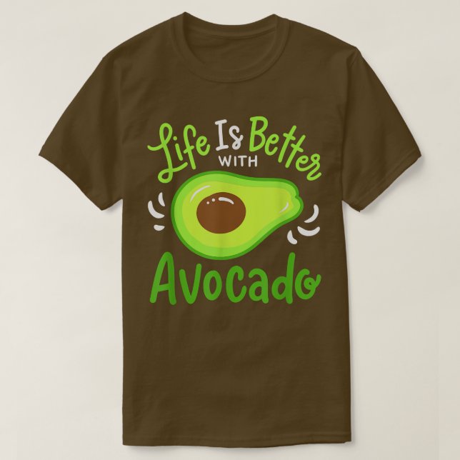Camiseta La Vida Es Mejor Con Aguacate (Diseño del anverso)