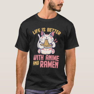 Camiseta La Vida Es Mejor Con Anime Y Ramen Funny Kawaii C