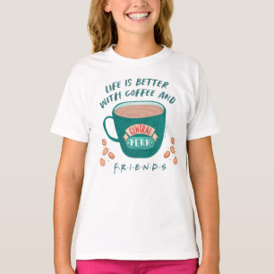 Camiseta La vida es mejor con café y AMIGOS™