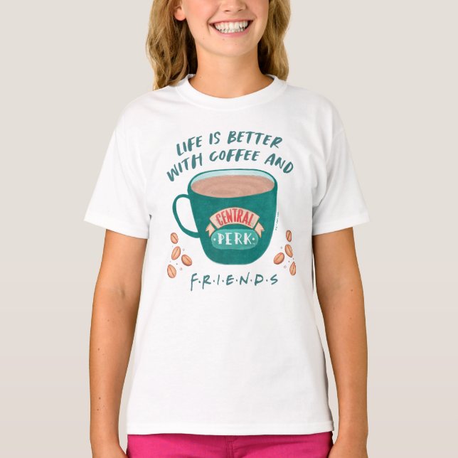 Camiseta La vida es mejor con café y AMIGOS™ (Anverso)