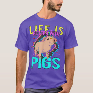 Camiseta La Vida Es Mejor Con Cerdos3963