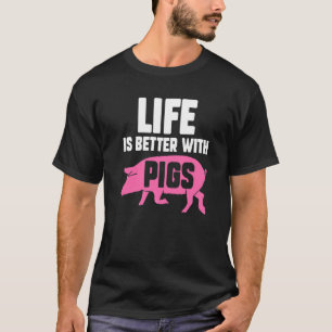 Camiseta La vida es mejor con cerdos cerdito cerdo