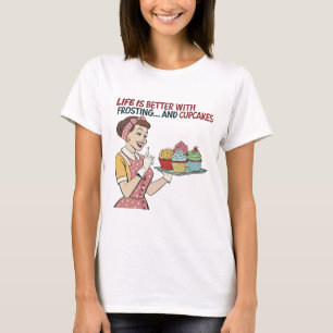 Camiseta La vida es mejor con cupcakes – Ama de casa sarcás