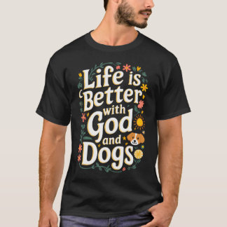 Camiseta La Vida Es Mejor Con Dios Y Perros Divertida Fe Re