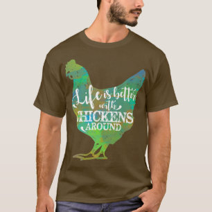 Camiseta La vida es mejor con el granjero de pollo amante