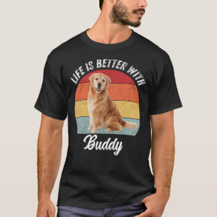 Camiseta La Vida Es Mejor Con El Nombre De Su Mascota Y El