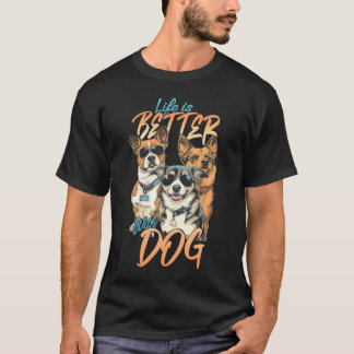 Camiseta La vida es mejor con el perro