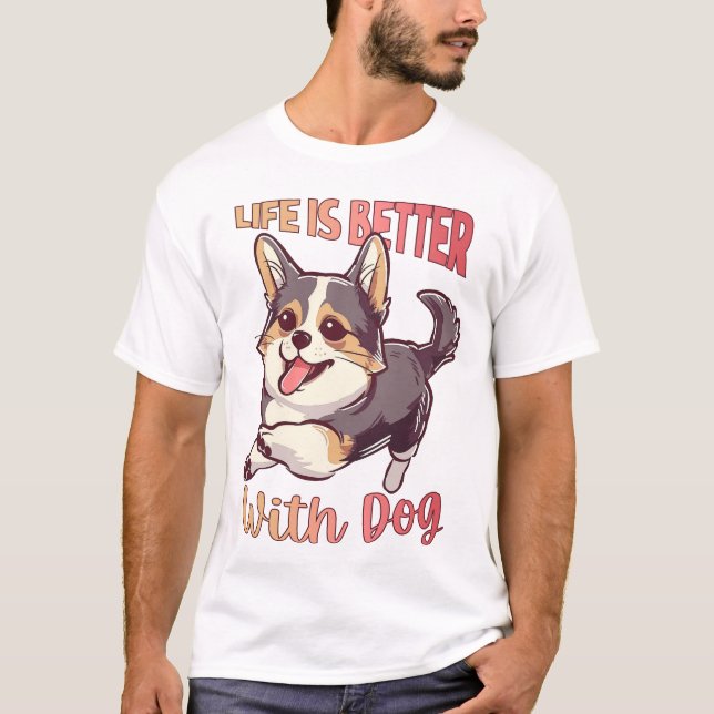 Camiseta La vida es mejor con el perro (Anverso)
