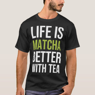 Camiseta La Vida Es Mejor Con El Té 1