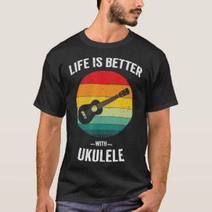 Camiseta La vida es mejor con el ucraniano hawaiano Ukelele