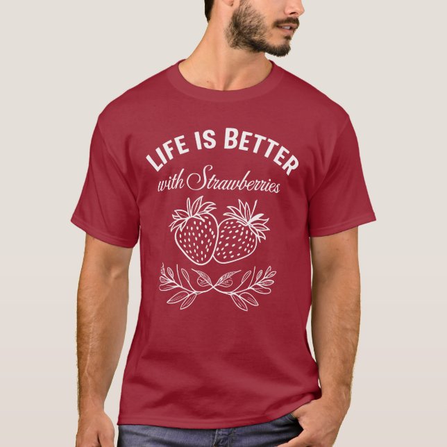 Camiseta La vida es mejor con fresas (Anverso)