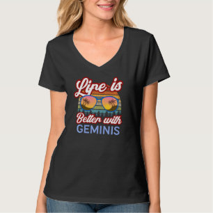 Camiseta ¡La Vida Es Mejor Con Geminis! Funny Gemini Horosc