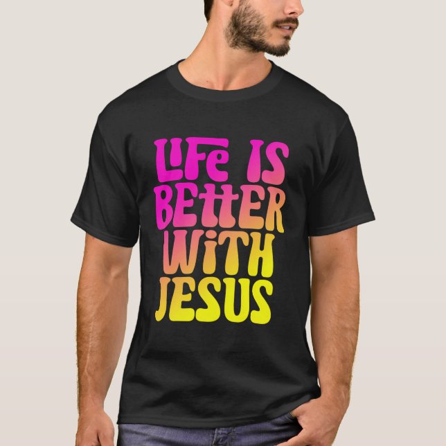 Camiseta La Vida Es Mejor Con Jesús Mujeres Chicas Cristian (Anverso)