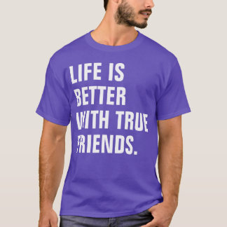 Camiseta La vida es mejor con la cosecha de amigos