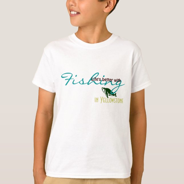 Camiseta La vida es mejor con la pesca en Yellowstone (Anverso)