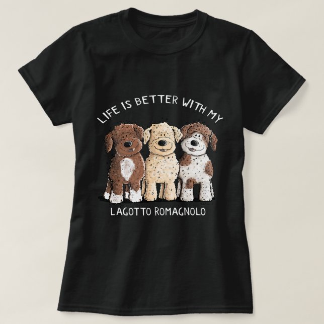 Camiseta La vida es mejor con Lagotto Romagnolo I Perro Lov (Diseño del anverso)