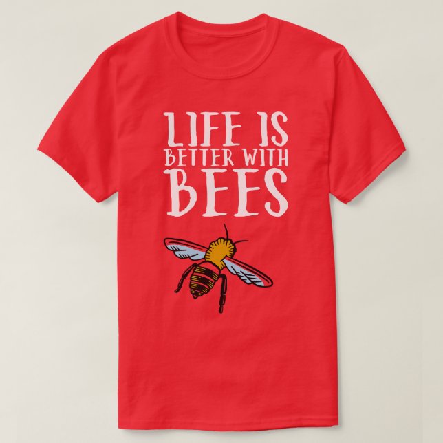 Camiseta La vida es mejor con las abejas 4 (Diseño del anverso)