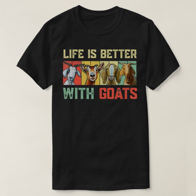 Camiseta La vida es mejor con las cabras, la cabra, el aman (Diseño del anverso)