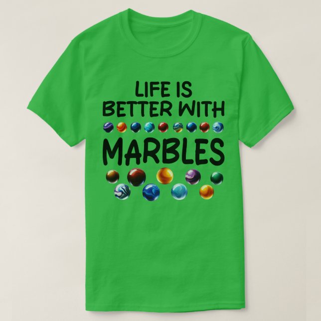 CAMISETA LA VIDA ES MEJOR CON LAS MARBLES 1 (Diseño del anverso)