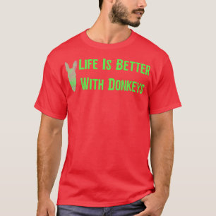 Camiseta La Vida Es Mejor Con Los Burros4