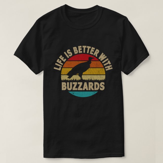 Camiseta La vida es mejor con los Buzzards (Diseño del anverso)