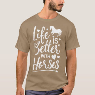 Camiseta La Vida Es Mejor Con Los Caballos Chicas Agriculto