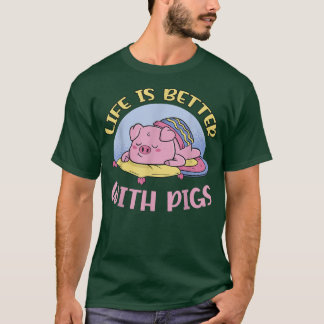 Camiseta La vida es mejor con los cerdos