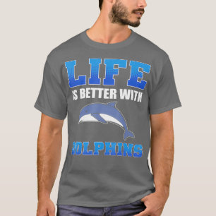 Camiseta La vida es mejor con los delfines de Marine Beach