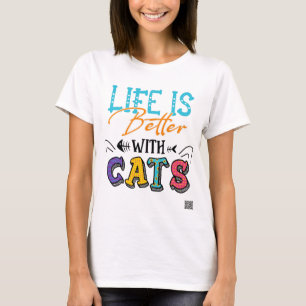 Camiseta La Vida Es Mejor Con Los Gatos