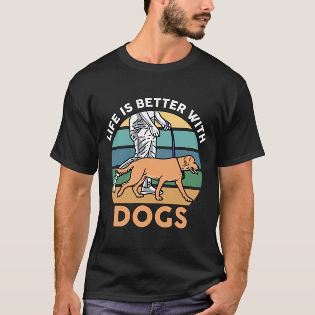 Camiseta La vida es mejor con los perros (Anverso)
