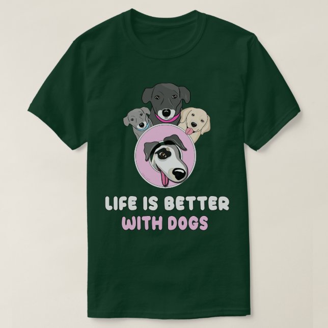 Camiseta La vida es mejor con los perros (Diseño del anverso)