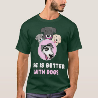 Camiseta La vida es mejor con los perros