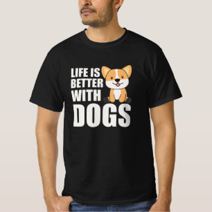 Camiseta La Vida Es Mejor Con Los Perros Dulce Perro Corgi 