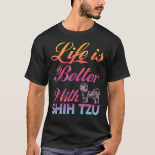 Camiseta La Vida Es Mejor Con Los Shih Tzu Colorosos