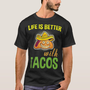 Camiseta La vida es mejor con los tacos divertidos