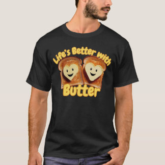 Camiseta La vida es mejor con mantequilla – Pan y mantequil