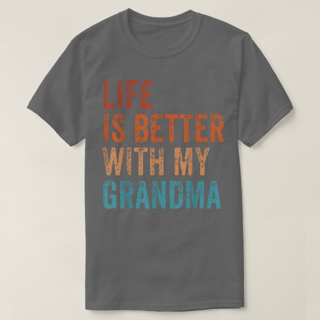 Camiseta La vida es mejor con mi abuela, nietos divertidos, (Diseño del anverso)