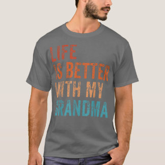 Camiseta La vida es mejor con mi abuela, nietos divertidos,
