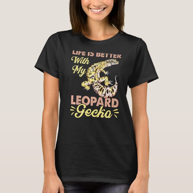 Camiseta La vida es mejor con mi lagarto leopardo reptil (Anverso)