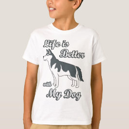 Camiseta La vida es mejor con mi perro lindo perro Husky Si