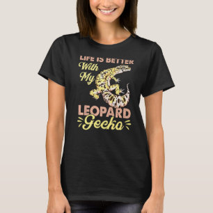 Camiseta La Vida Es Mejor Con Mi Reptile Gecko De Leopardo
